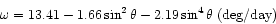\begin{displaymath}\omega = 13.41 - 1.66\sin^2 \theta -2.19 \sin^4 \theta \:\mbox {(deg/day)}
\end{displaymath}