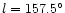 $l = 157.5^{\circ}$