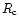 $R_{\rm c}$