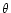 $\theta$