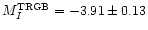 $M_I^{\rm TRGB}= -3.91 \pm 0.13$