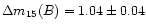 $\Delta m_{15}(B)=1.04\pm 0.04$