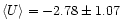 $\langle U
\rangle = -2.78\pm1.07$