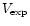 $V_{\rm exp}$