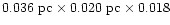 $\rm0.036~pc \times 0.020~pc \times 0.018$