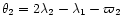 $\theta_2 = 2\lambda_2 -
\lambda_1 - \varpi_2 $