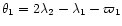 $\theta_1 =
2\lambda_2 - \lambda_1 - \varpi_1$