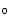 $\mathsf{_{0}}$