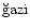$\rm {\breve{g}azi}$