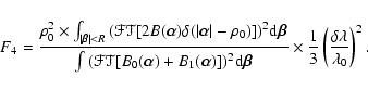 \begin{displaymath}F_4 = \frac{\rho_0^2 \times \int_{\vert\vec{\beta}\vert<R}{(\...
...s \frac{1}{3} \left(\frac{\delta \lambda}{\lambda_0}\right)^2.
\end{displaymath}