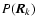 $P(\vec{R}_{k})$