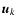 $\vec{u}_{k}$