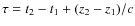 $\tau = t_2-t_1 + (z_2-z_1)/c$