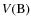 $V({\rm B})$