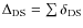 $\Delta_{\rm DS}=\sum \delta_{\rm DS}$