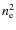 $n_{\rm e}^2$