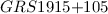 ${GRS } 1915{+}105$