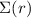 $\Sigma(r)$