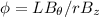 $\phi = L B_{\theta} / r B_{z}$