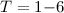 $T=1{-}6$