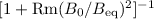 $[1+{\rm Rm} (B_0/B_{\rm eq})^2]^{-1}$