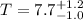 $T=7.7^{+1.2}_{-1.0}$