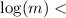 $\log(m)< $