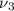 $\nu_3$