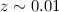 $z \sim 0.01$