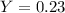$Y = 0.23$