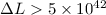 $\Delta L > 5\times 10^{42}$
