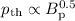 $p_{\rm th} \propto B_{\rm p}^{0.5}$