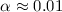 $\alpha\approx0.01$