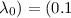 $\lambda_{\rm 0}) = (0.1$