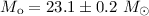 $M_{\rm o} = 23.1 \pm 0.2~M_{\odot}$