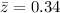 $\bar{z} = 0.34$