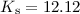 $K_{\rm s}=12.12$