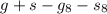 $g+s-g_8-s_8$
