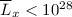 $\overline{L}_x < 10^{28}$