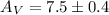 $A_V=7.5\pm0.4$