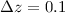 $\Delta z=0.1$