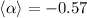 $\langle \alpha \rangle =-0.57$