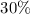 $30\%$