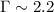 $\Gamma \sim 2.2$