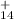 $_{14}^+$