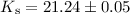 ${K_{\rm s}}=21.24 \pm 0.05$