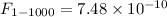 $F_{1-1000} = 7.48 \times 10^{-10}$