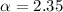 $\alpha=2.35$