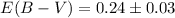 $E(B-V)=0.24\pm0.03$