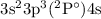 $\rm 3s^23p^3(^2P^{\circ})4s$